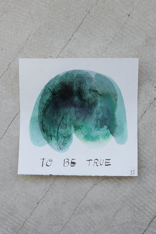 Inktest - "To Be True"
